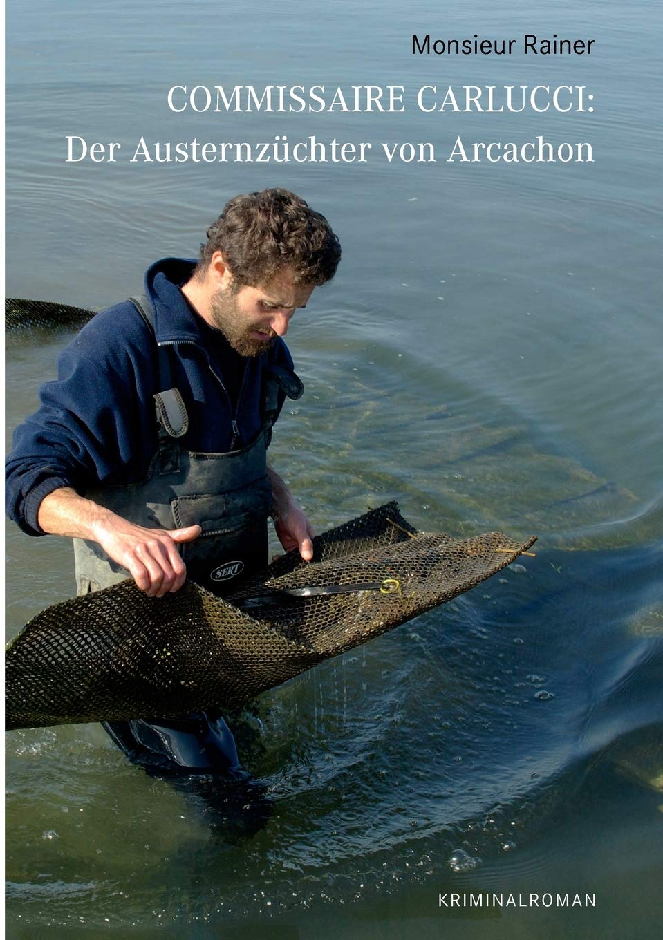 Commissaire Carlucci: Der Austernzchter von Arcachon: Kriminalroman (German Edition),Used