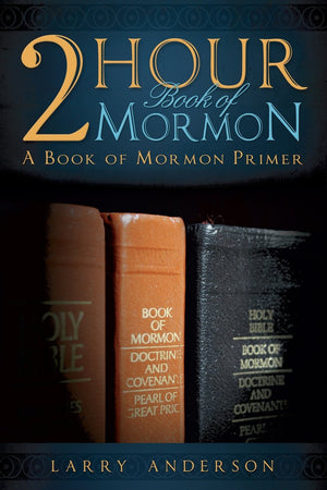 2 Hour Book of Mormon: A Book of Mormon Primer,Used