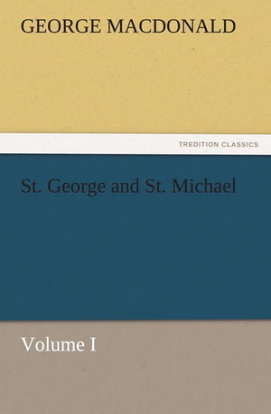 St. George and St. Michael Volume I,Used