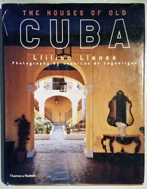 The Houses of Old Cuba,New