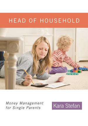 Head of Household: Money Management for Single Parents,New