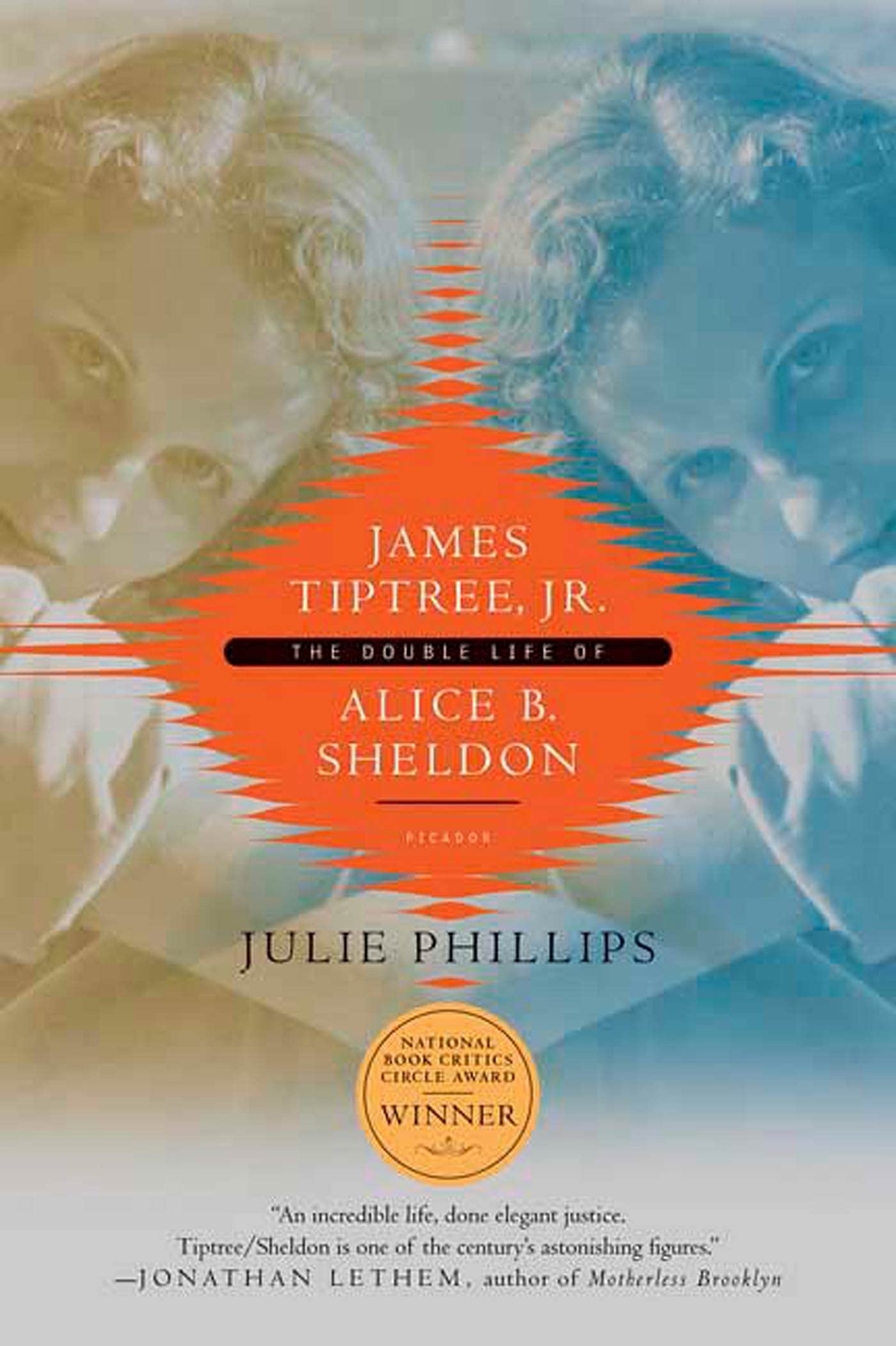 James Tiptree, Jr.: The Double Life of Alice B. Sheldon,Used