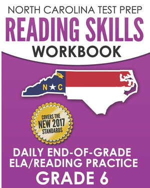 NORTH CAROLINA TEST PREP Reading Skills Workbook Daily EndofGrade ELA/Reading Practice Grade 6: Preparation for the EOG Englis,Used
