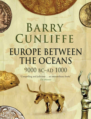 Europe Between The Oceans: 9000 Bcad 1000