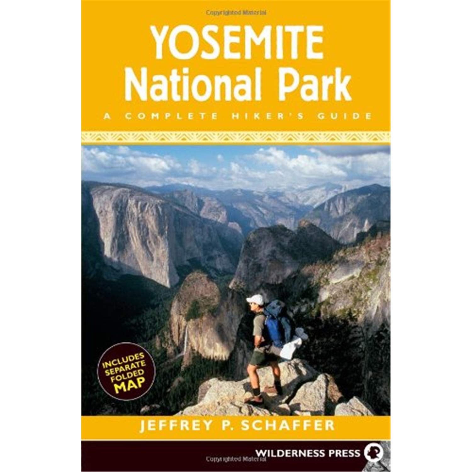 Yosemite National Park: A Complete Hikers Guide,New