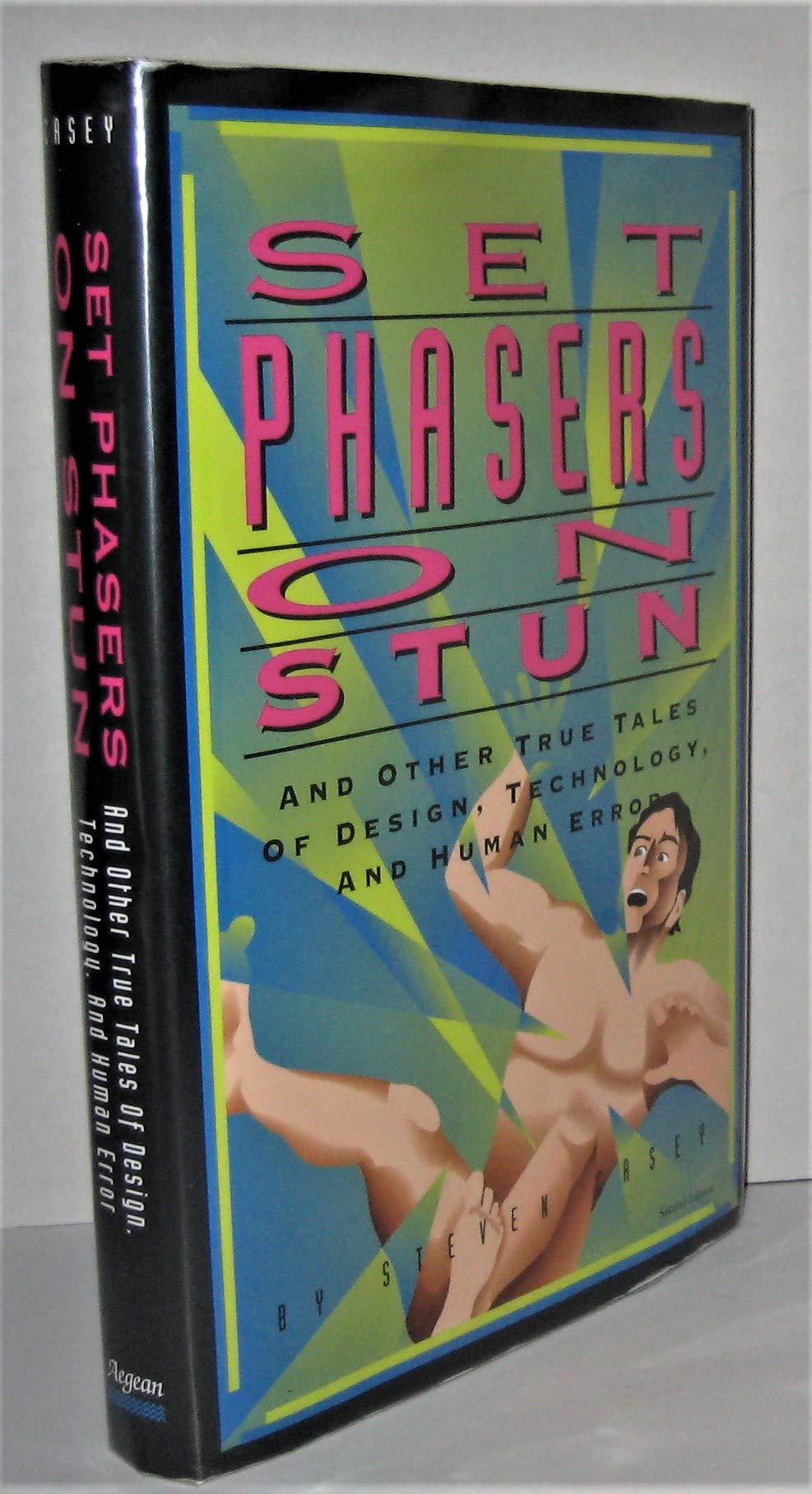 Set Phasers on Stun: And Other True Tales of Design, Technology, and Human Error,Used
