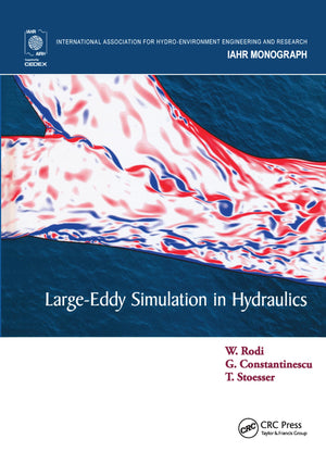 LargeEddy Simulation in Hydraulics (IAHR Monographs),Used