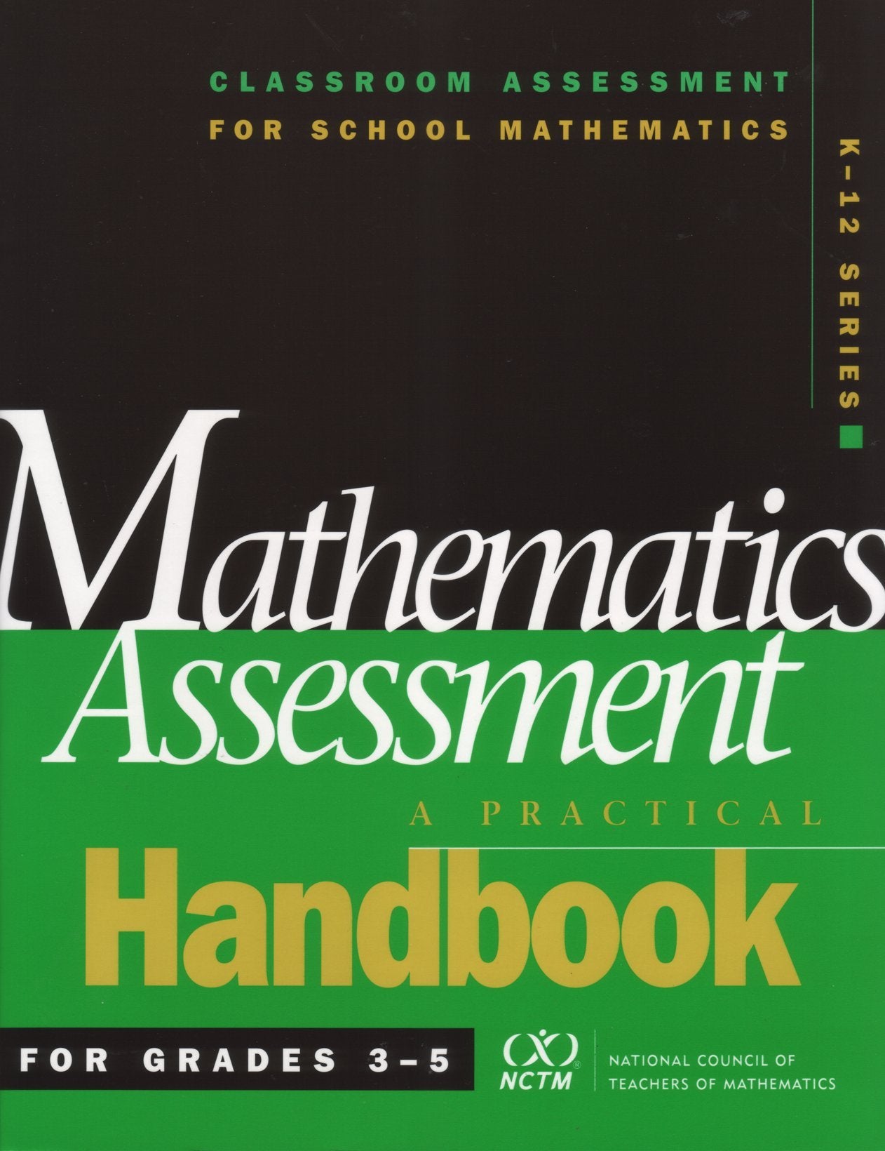 Mathematics Assessment: A Practical Handbook for Grades 35 (Classroom Assessment for School Mathematics K12.),Used