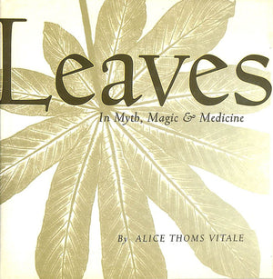 Leaves in Myth, Magic and Medicine,Used