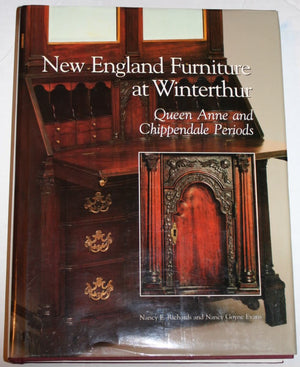 New England Furniture at Winterthur: Queen Anne and Chippendale Periods (Winterthur Book),Used