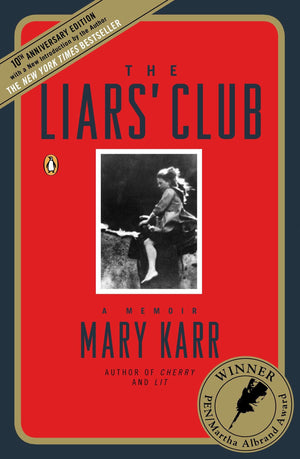 The Liars' Club: A Memoir,New