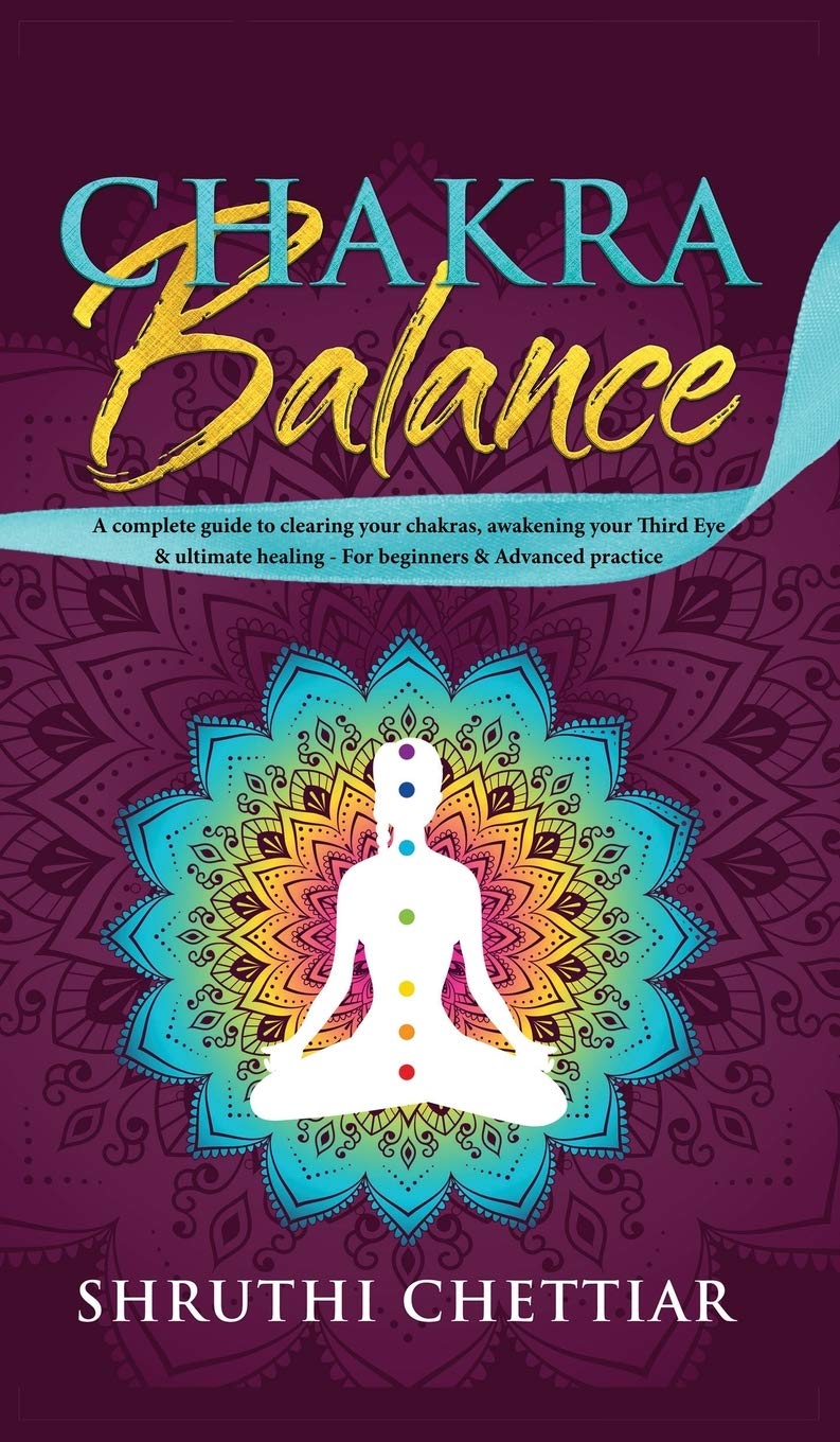 Chakra Balance: A complete guide to clearing your chakras, awakening your Third Eye & ultimate healing,Used