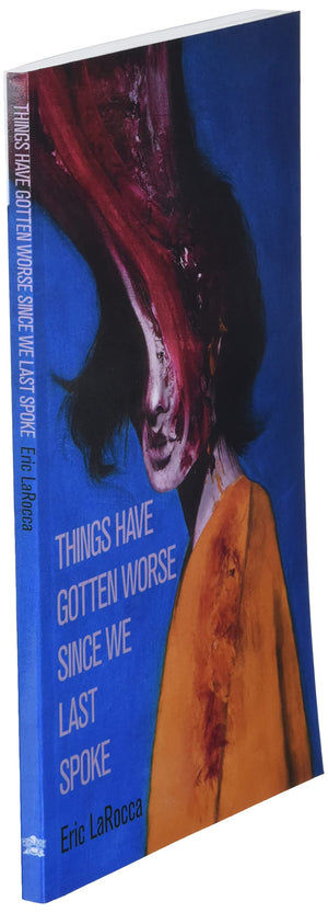 Things Have Gotten Worse Since We Last Spoke,Used