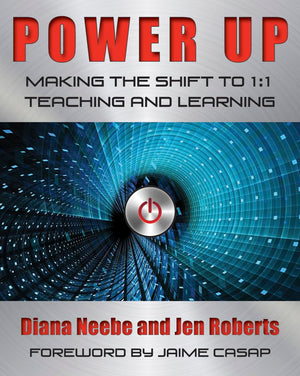 Power Up: Making the Shift to 1:1 Teaching and Learning,Used