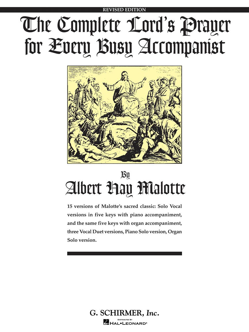 The Complete Lord's Prayer for Every Busy Accompanist: Revised Edition with 3 added duet arrangements (Vocal Collection),Used