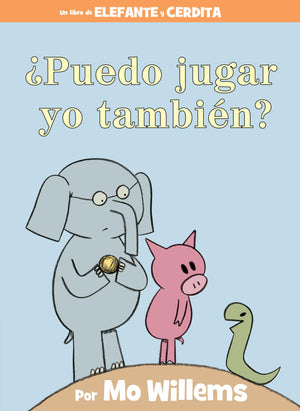 Puedo jugar yo tambin?An Elephant & Piggie Book, Spanish Edition (An Elephant and Piggie Book),Used