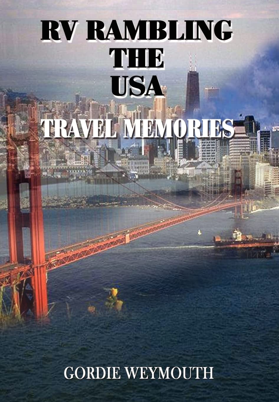 RV Rambling the USA: Travel Memories,Used