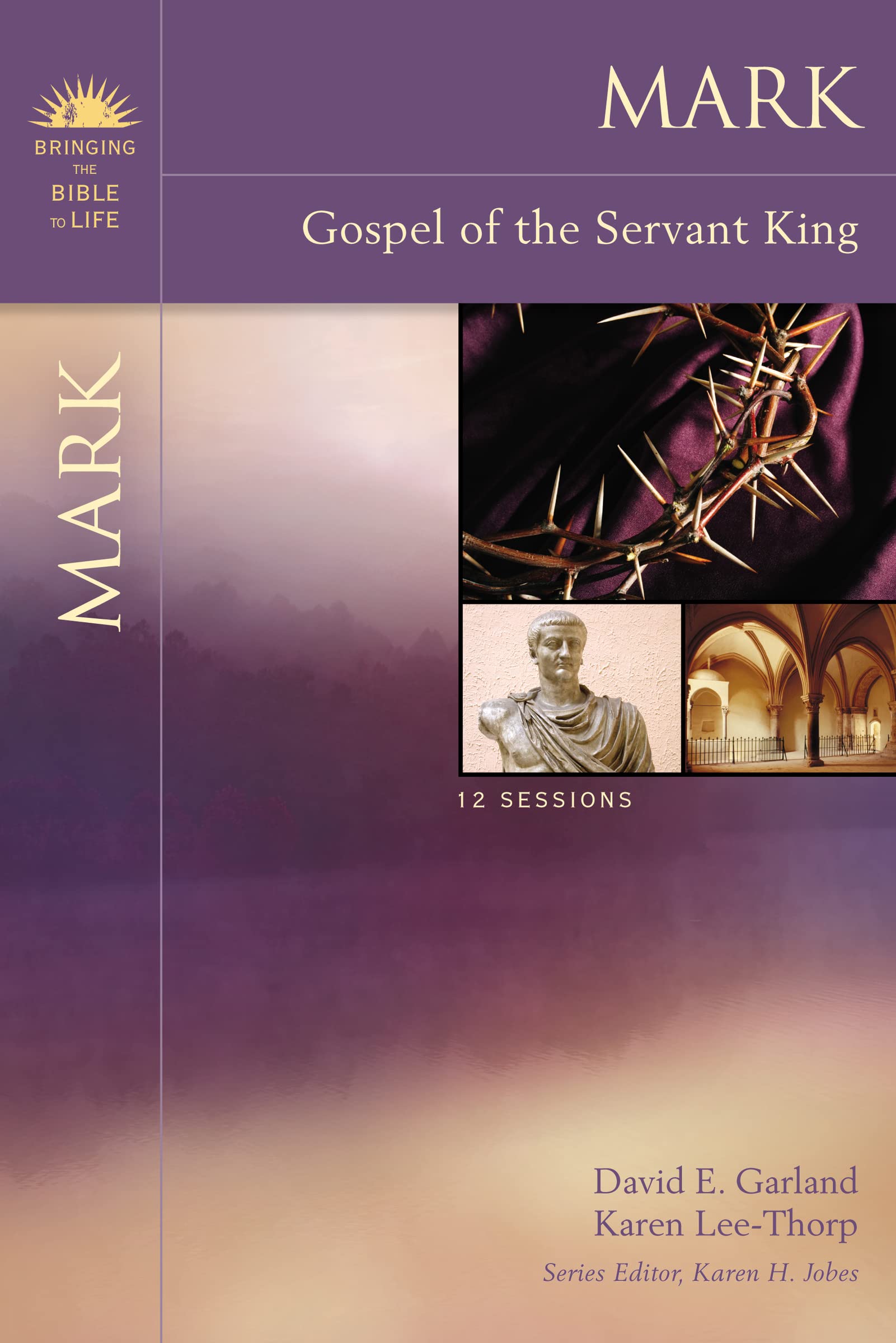 Mark: Gospel Of The Servant King (Bringing The Bible To Life),Used