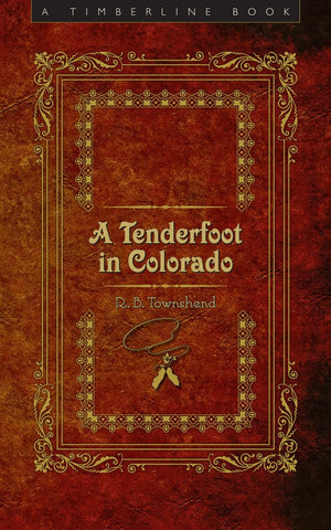 A Tenderfoot in Colorado (Timberline Books),Used