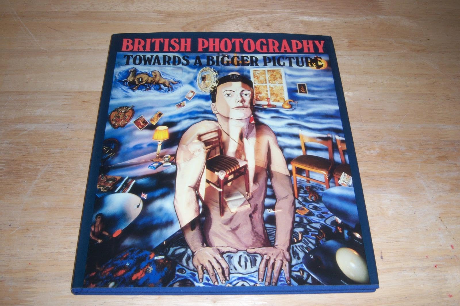 British Photography: Towards a Bigger Picture,Used