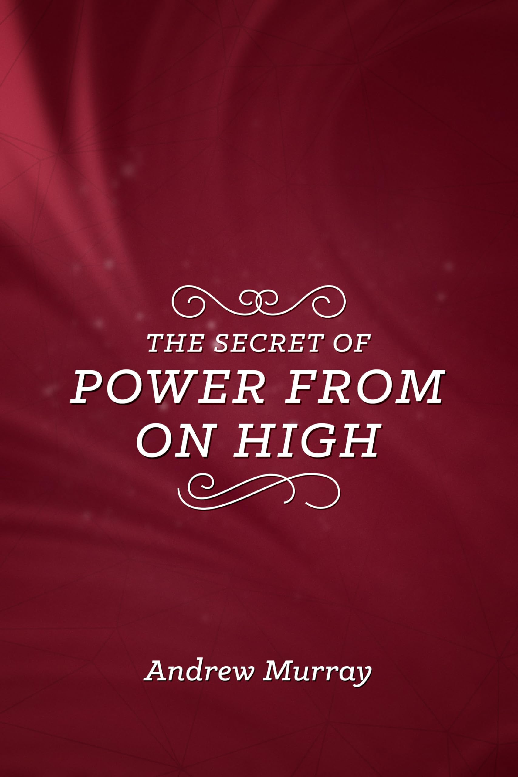 The Secret of Power from On High,Used