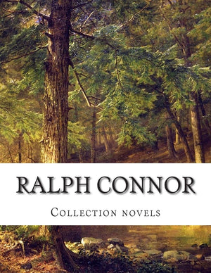 Ralph Connor, Collection novels,Used