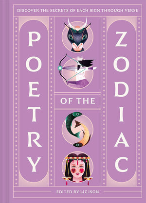 Poetry Of The Zodiac: Discover Your Celestial World Through Verse