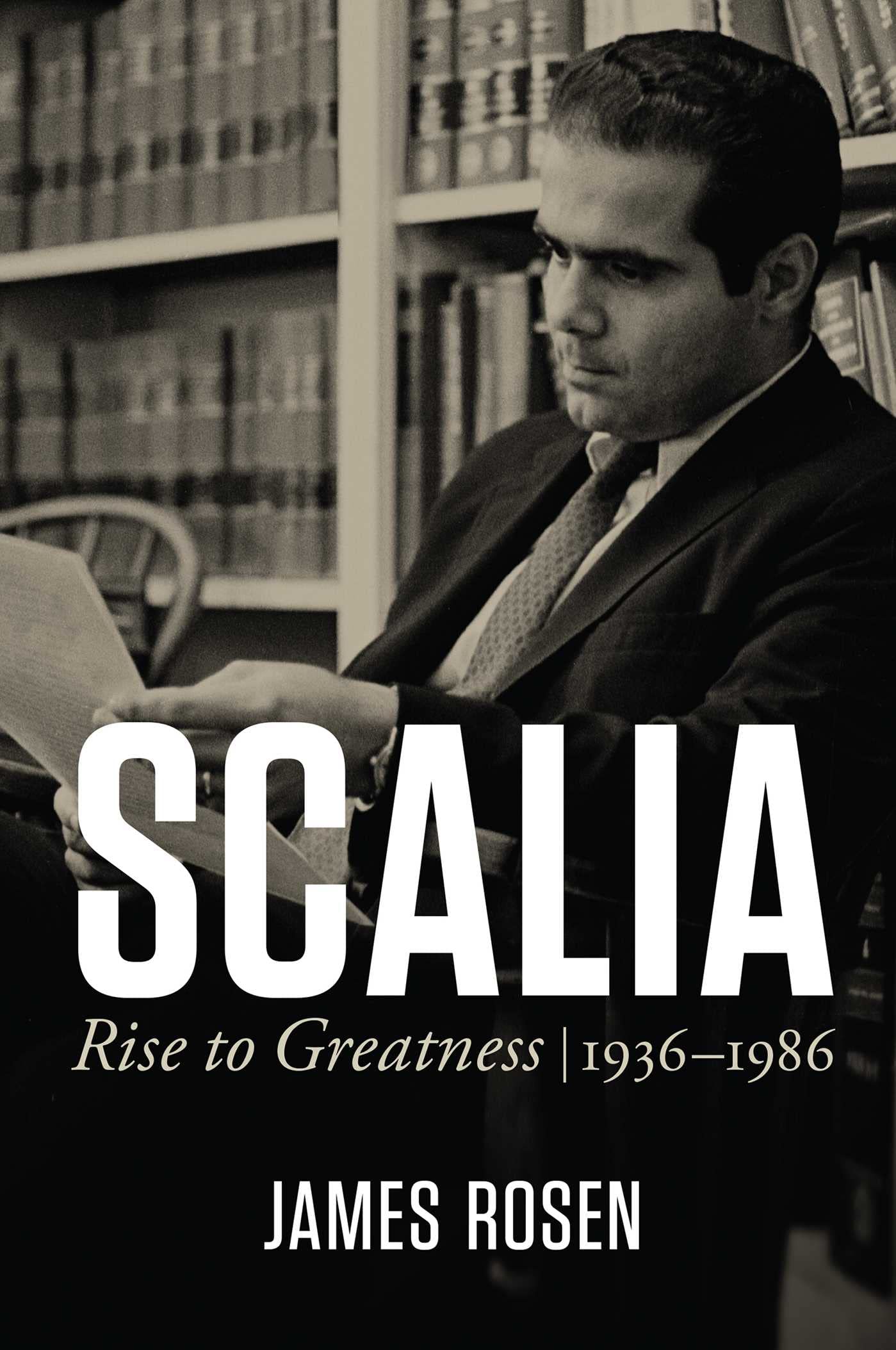 Scalia: Rise to Greatness, 1936 to 1986,Used