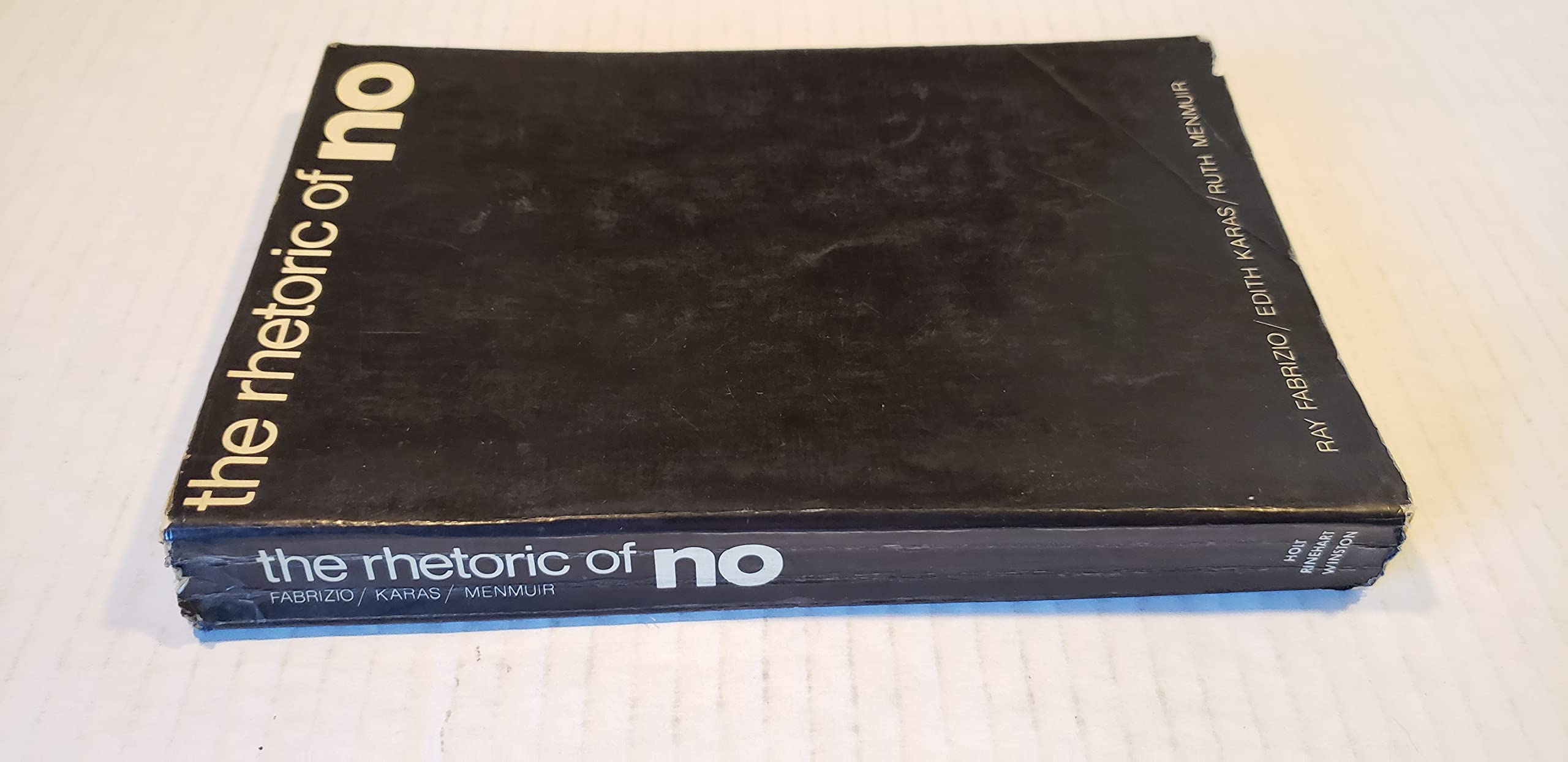 The Rhetoric of No,Used
