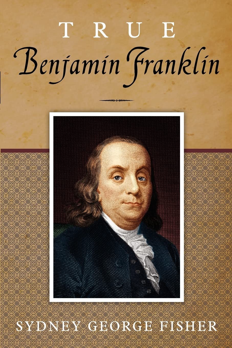 True Benjamin Franklin,Used