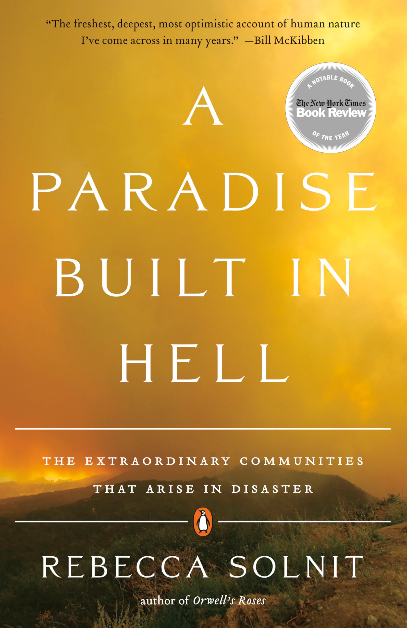A Paradise Built in Hell: The Extraordinary Communities That Arise in Disaster,New