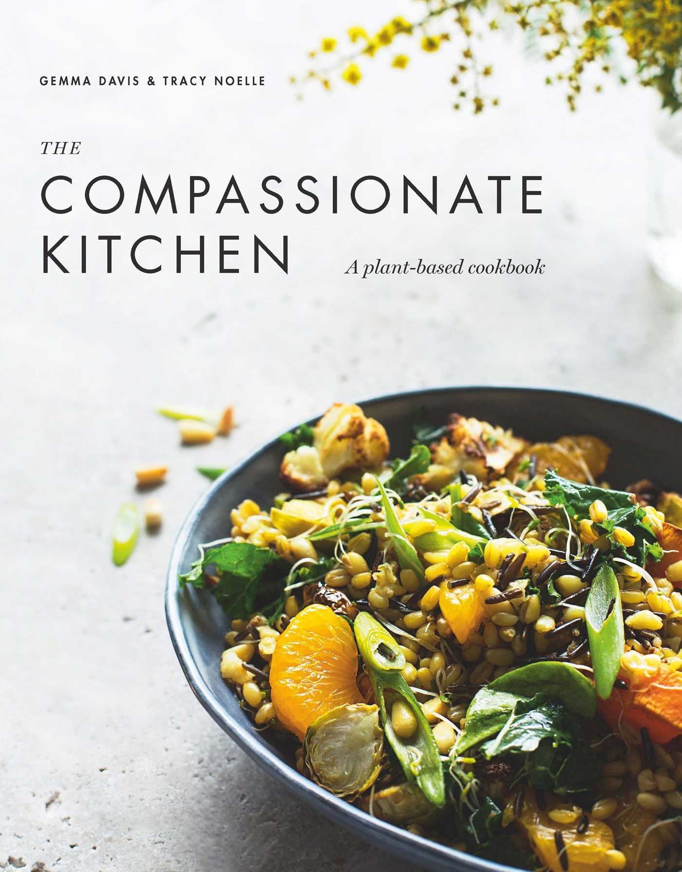 The Compassionate Kitchen: A plantbased cookbook,Used