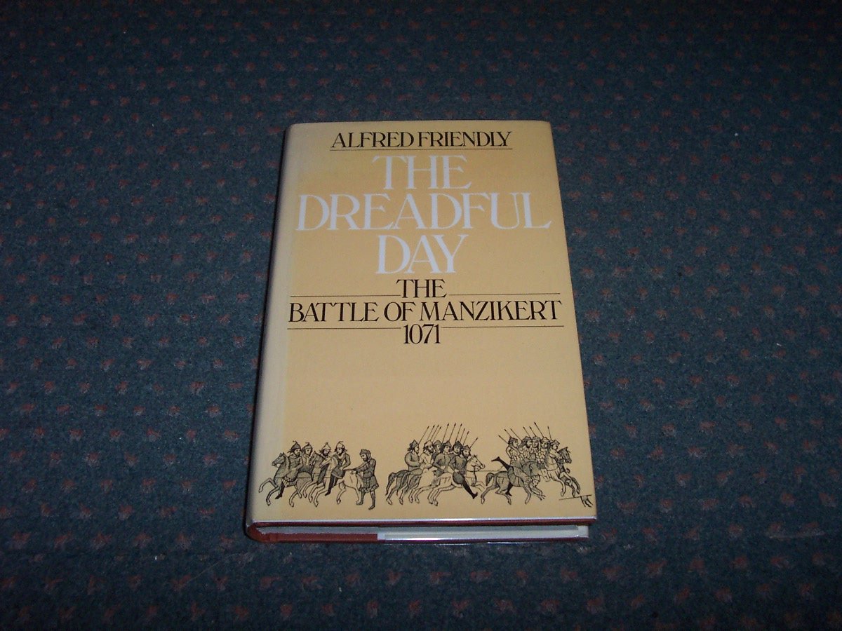 The Dreadful Day: The Battle of Manzikert, 1071,Used