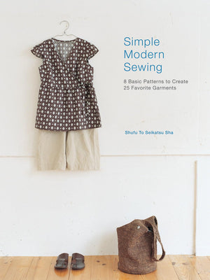 Interweave Press Simple Modern Sewing: 8 Basic Patterns to Create 25 Favorite Garments,Used