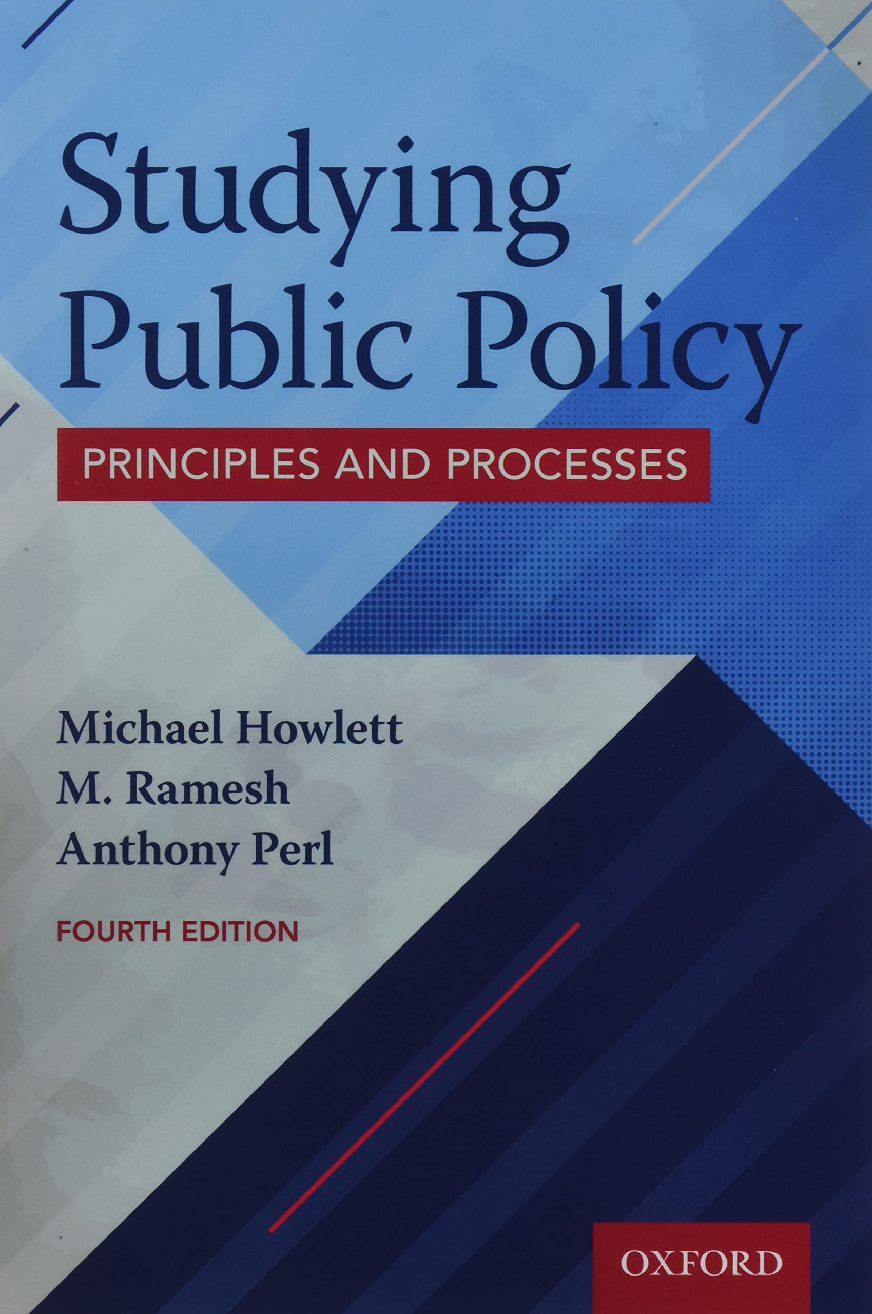 Studying Public Policy: Principles And Processes