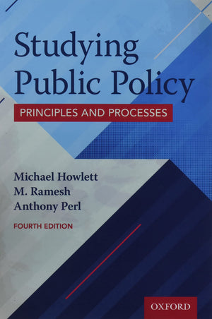 Studying Public Policy: Principles And Processes