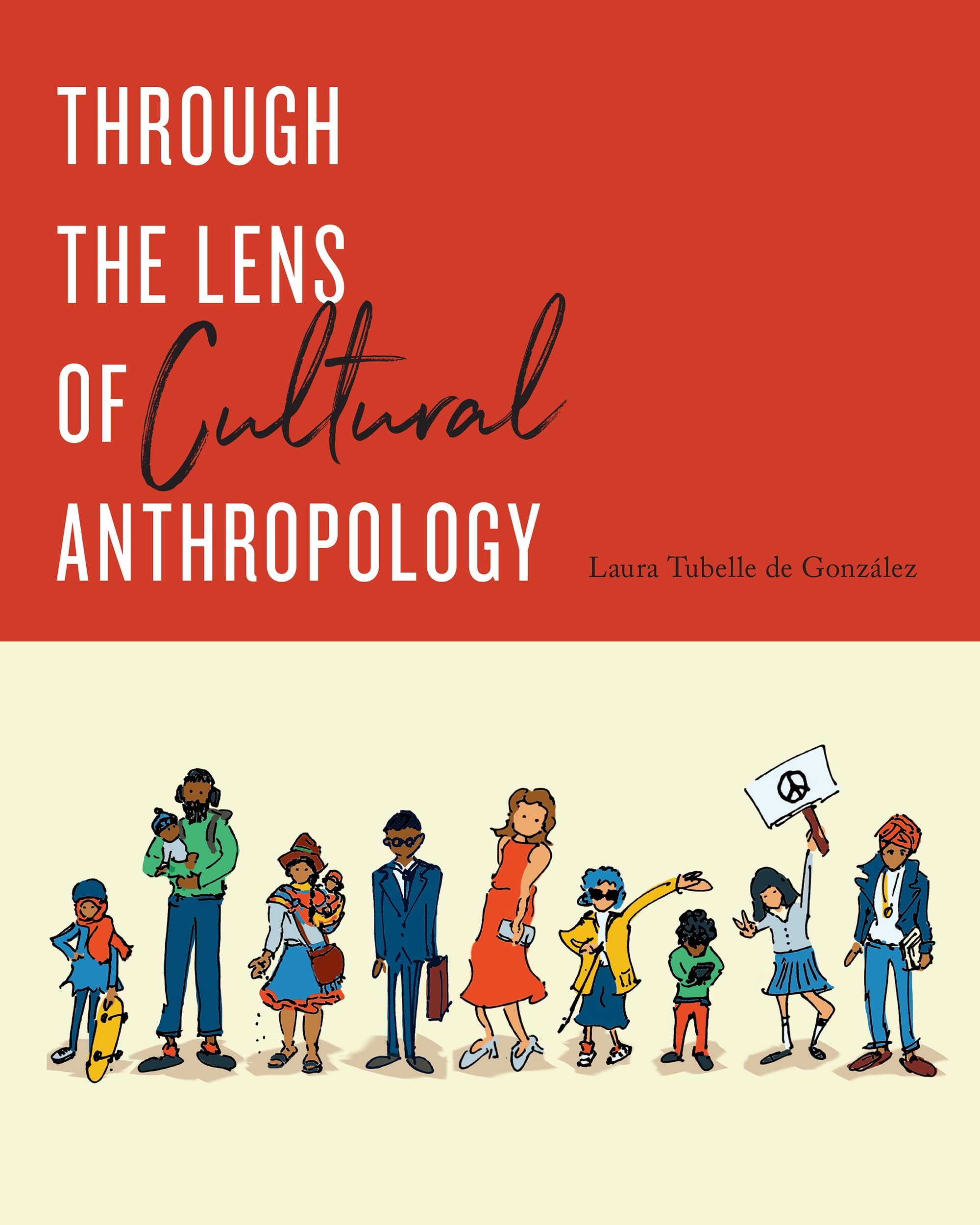 Through the Lens of Cultural Anthropology,Used