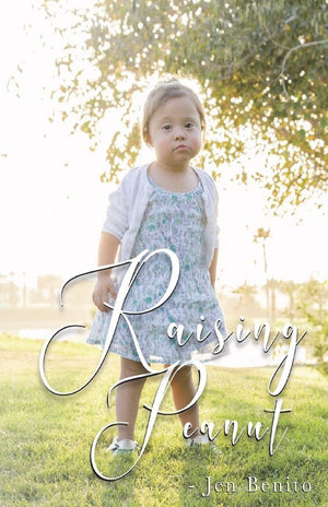 Raising Peanut: Raising our adoptive daughter who happens to have Down syndrome and Autism,New
