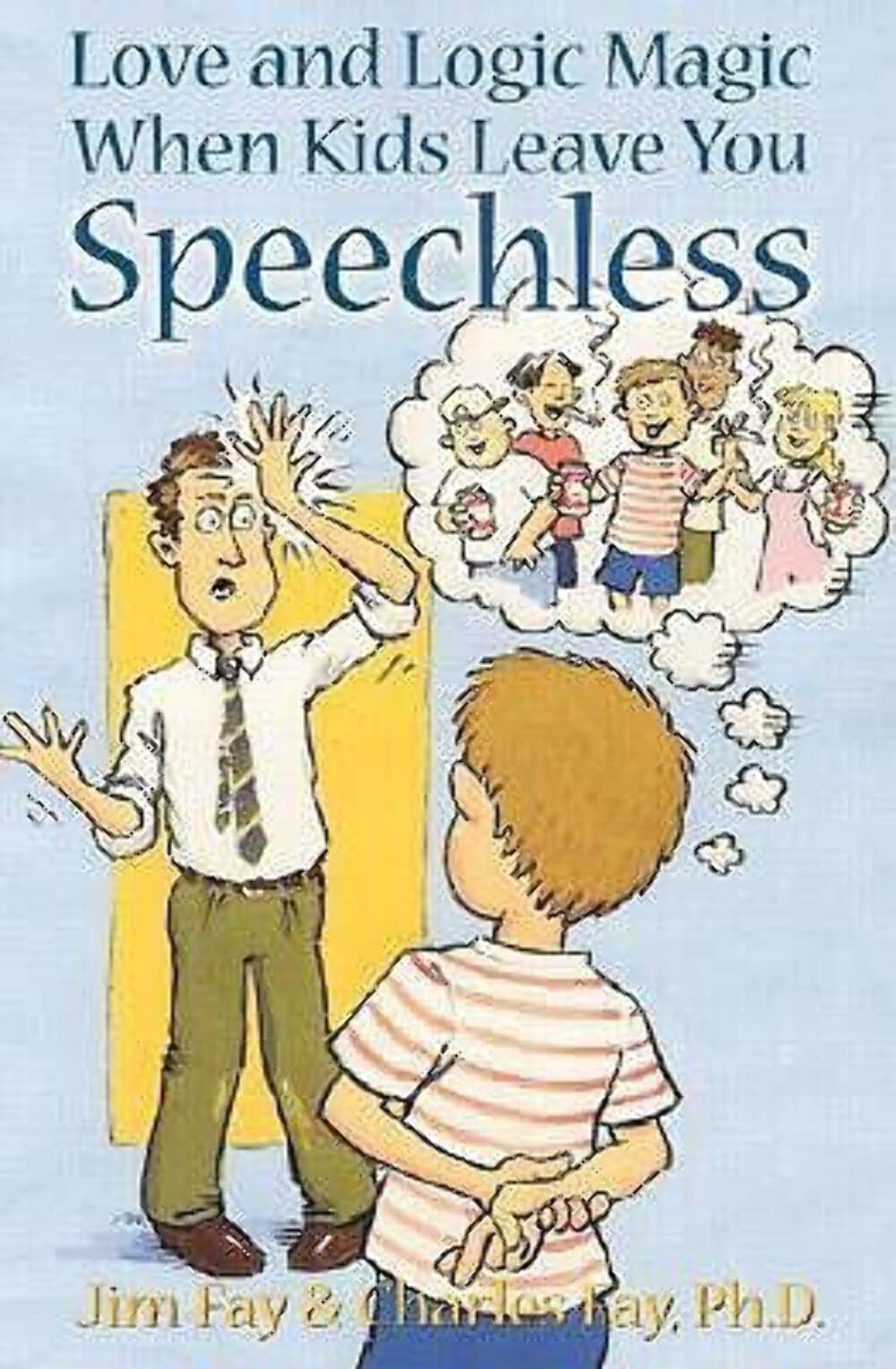 Love and Logic Magic: When Kids Leave You Speechless,Used