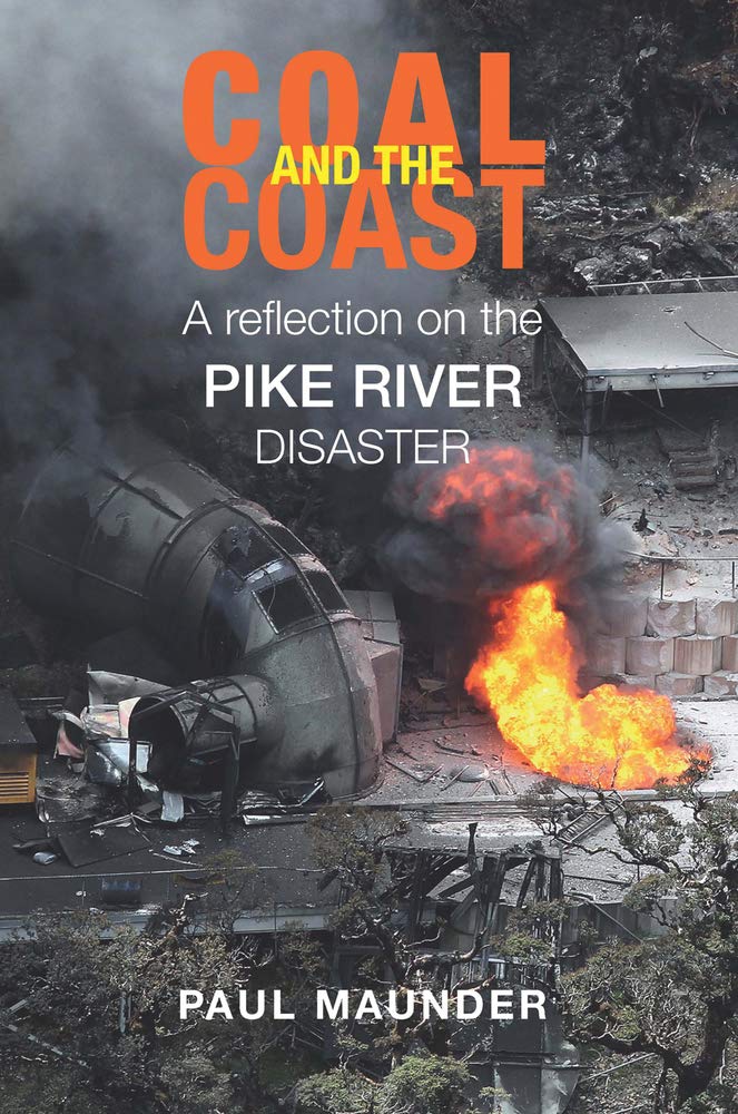 Coal and the Coast: A Reflection on the Pike River Disaster,Used