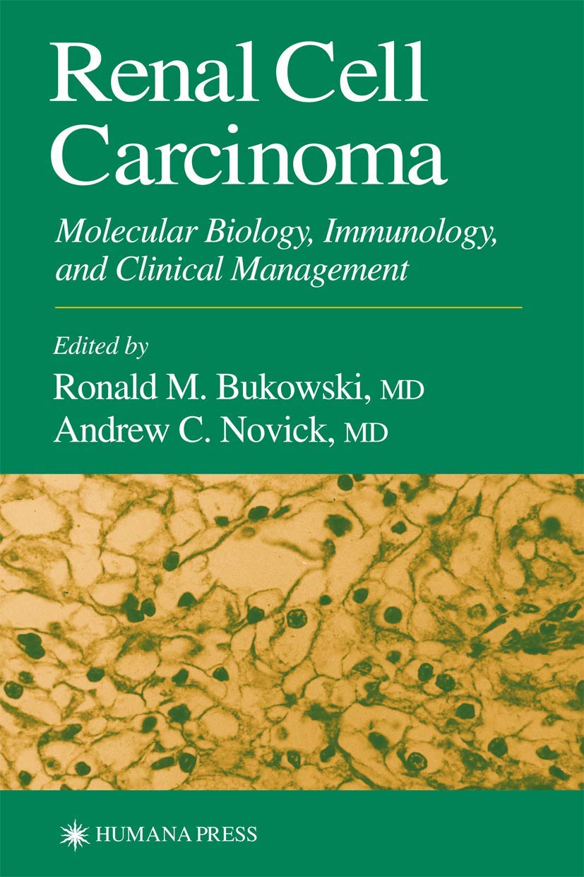 Renal Cell Carcinoma: Molecular Biology, Immunology, and Clinical Management (Current Clinical Oncology),New