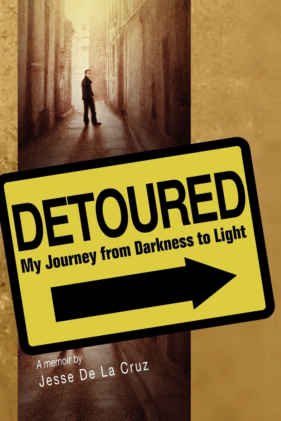 Detoured: My Journey from Darkness to Light,Used