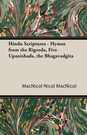 Hindu Scriptures  Hymns from the Rigveda, Five Upanishads, the Bhagavadgita,Used