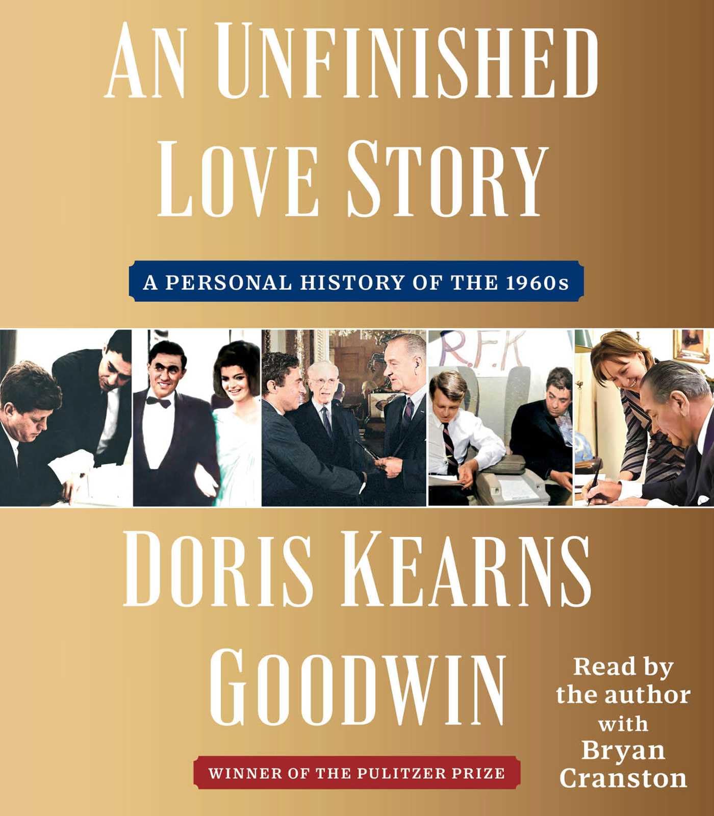 An Unfinished Love Story: A Personal History of the 1960s,New