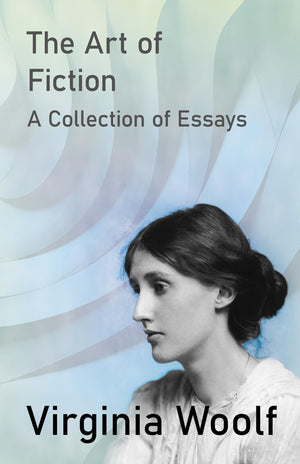 The Art Of Fiction  A Collection Of Essays,Used
