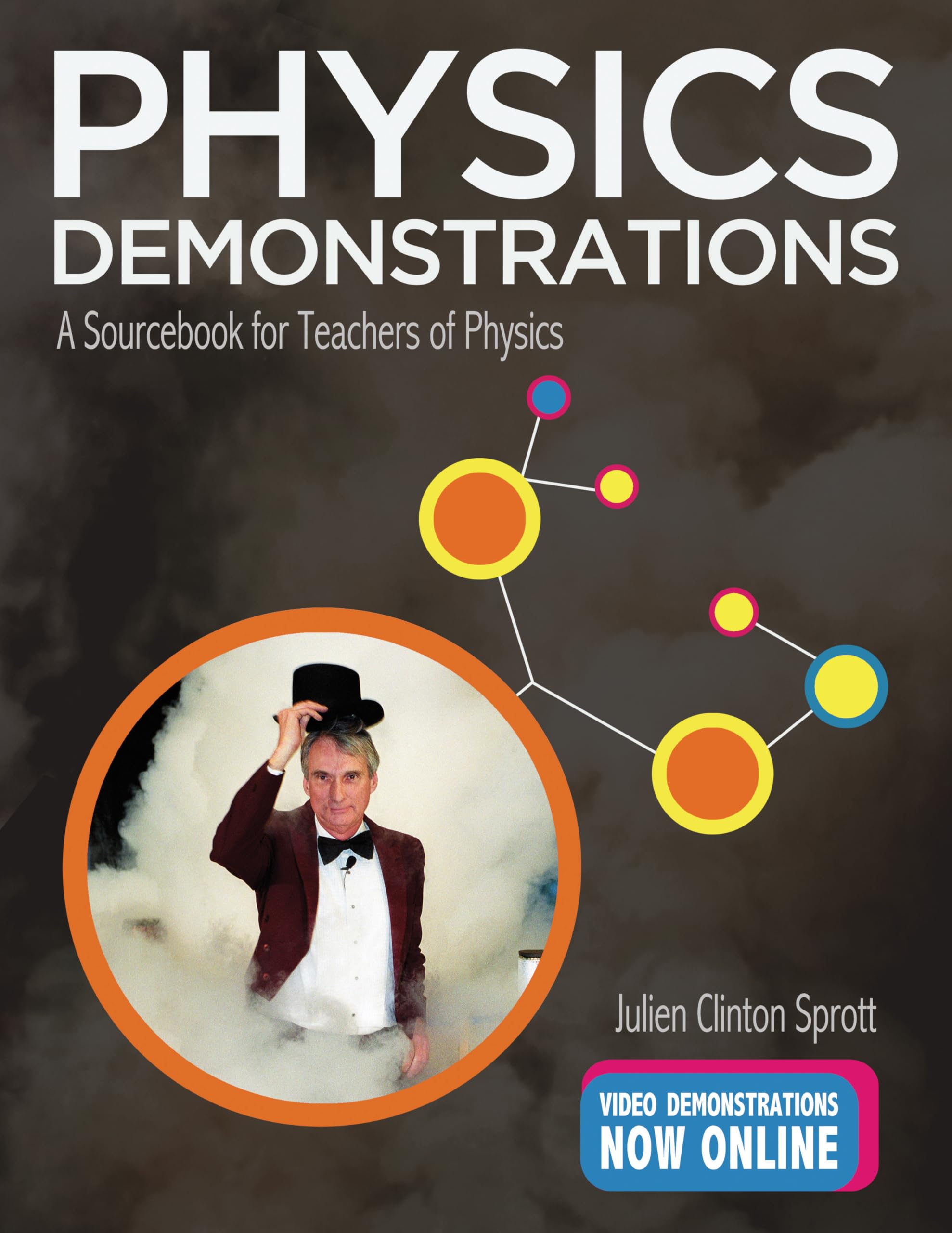 Physics Demonstrations: A Sourcebook for Teachers of Physics,Used