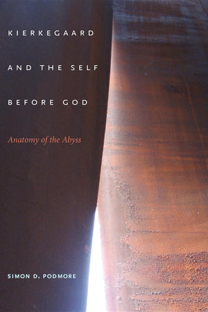 Kierkegaard and the Self before God: Anatomy of the Abyss (Philosophy of Religion),Used