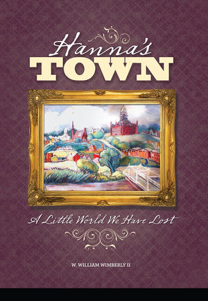 Hanna'S Town: A Little World We Have Lost,Used