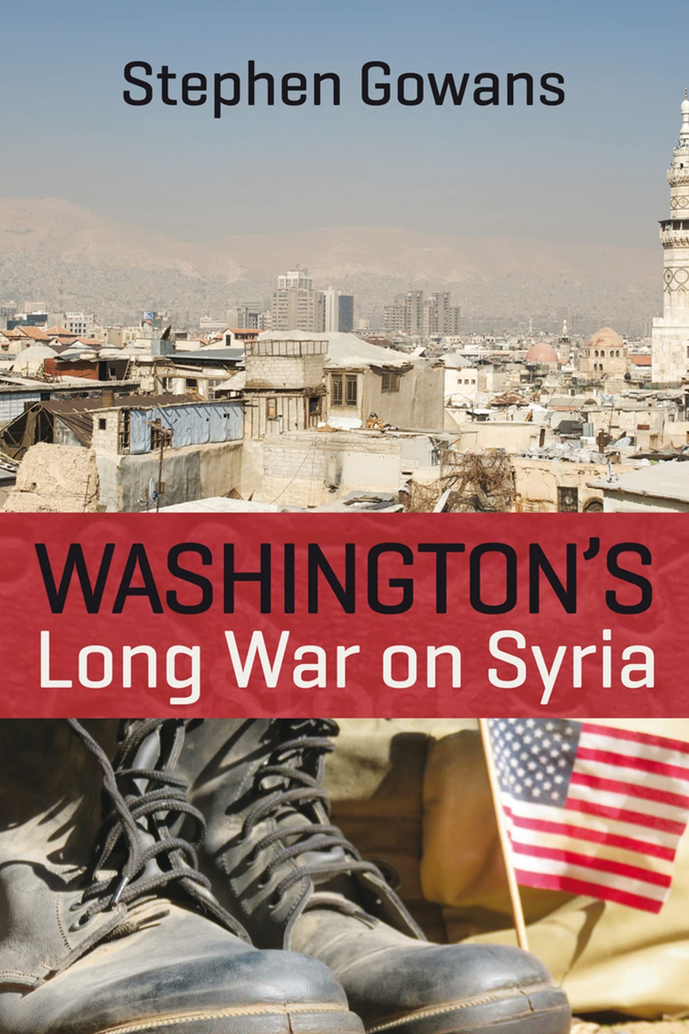 Washington's Long War on Syria,Used