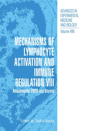 Mechanisms Of Lymphocyte Activation And Immune Regulation Viii: Autoimmunity 2000 And Beyond (Advances In Experimental Medicine ,Used
